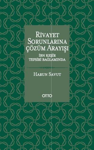 Rivayet Sorunlarına Çözüm Arayışı