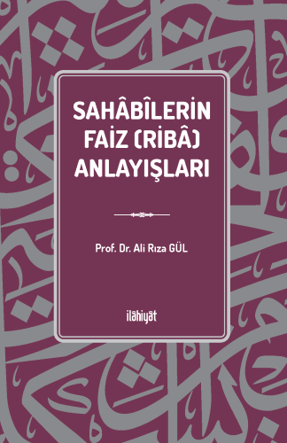 Sahâbîlerin Faiz (Ribâ) Anlayışları