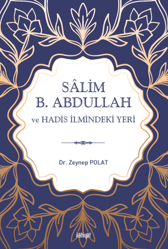 Sâlim b. Abdullah ve Hadis İlmindeki Yeri