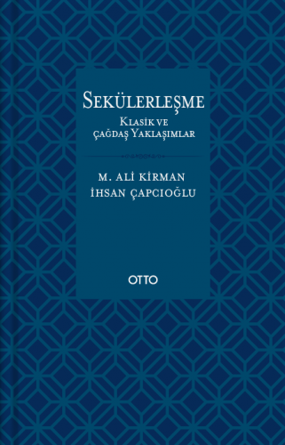 Sekülerleşme Klasik ve Çağdaş Yaklaşımlar
