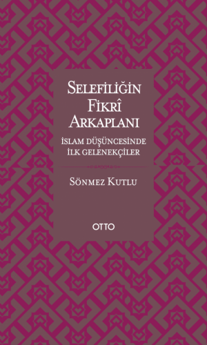 Selefiliğin Fikri Arkaplanı