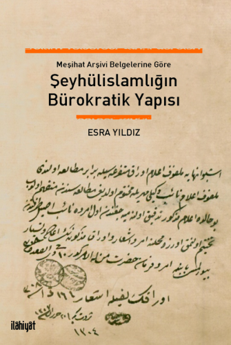 Şeyhülislamlığın Bürokratik Yapısı