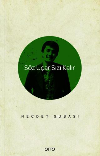 Söz Uçar Sızı Kalır