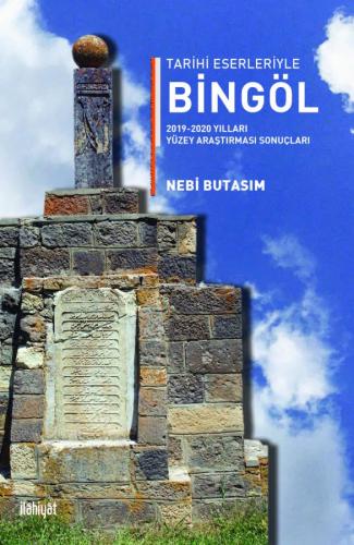 Tarihi Eserleriyle Bingöl