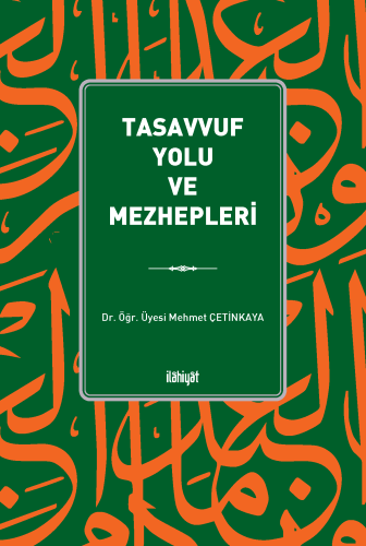 Tasavvuf Yolu ve Mezhepleri / طريق التصوف ومذاهبه
