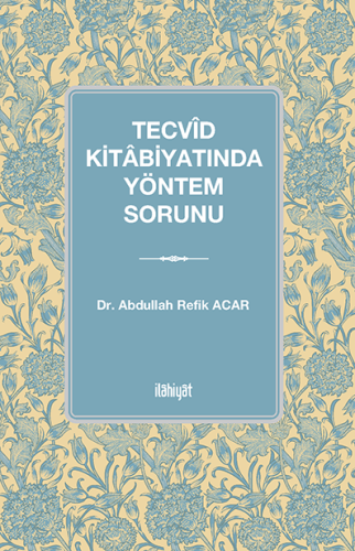 Tecvîd Kitâbiyatında Yöntem Sorunu