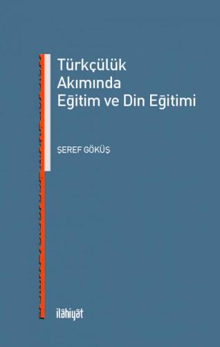 Türkçülük Akımında Eğitim ve Din Eğitimi