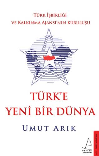 Türk'e Yeni Dünya