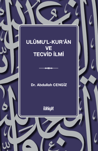 Ulûmu'l-Kur'ân ve Tecvid İlmi