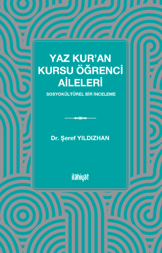 Yaz Kur'an Kursu Öğrenci Aileleri