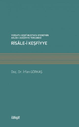 Yozgatlı Keşfi Mustafa Efendi'nin Ahlak-I Adüdiyye Tercümesi