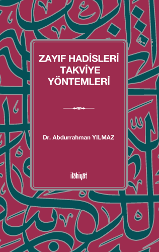 Zayıf Hadisleri Takviye Yöntemleri